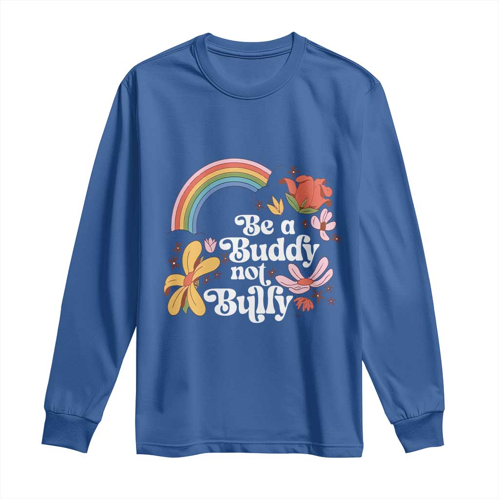 Unity Day Long Sleeve Shirt Be A Buddy Not A Bully Bullying Prevention Flower Star