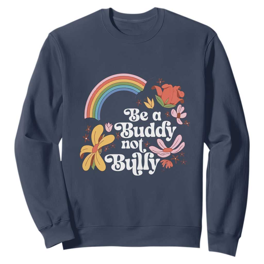 Unity Day Sweatshirt Be A Buddy Not A Bully Bullying Prevention Flower Star