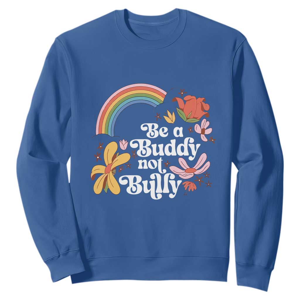 Unity Day Sweatshirt Be A Buddy Not A Bully Bullying Prevention Flower Star