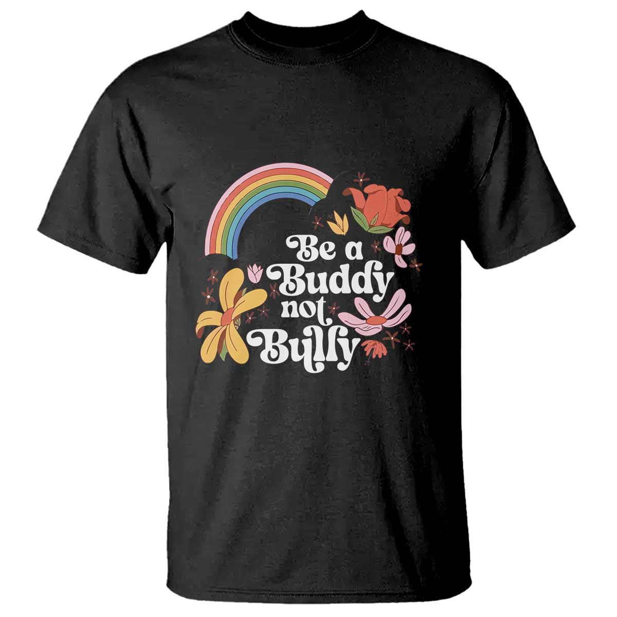 Unity Day T Shirt Be A Buddy Not A Bully Bullying Prevention Flower Star