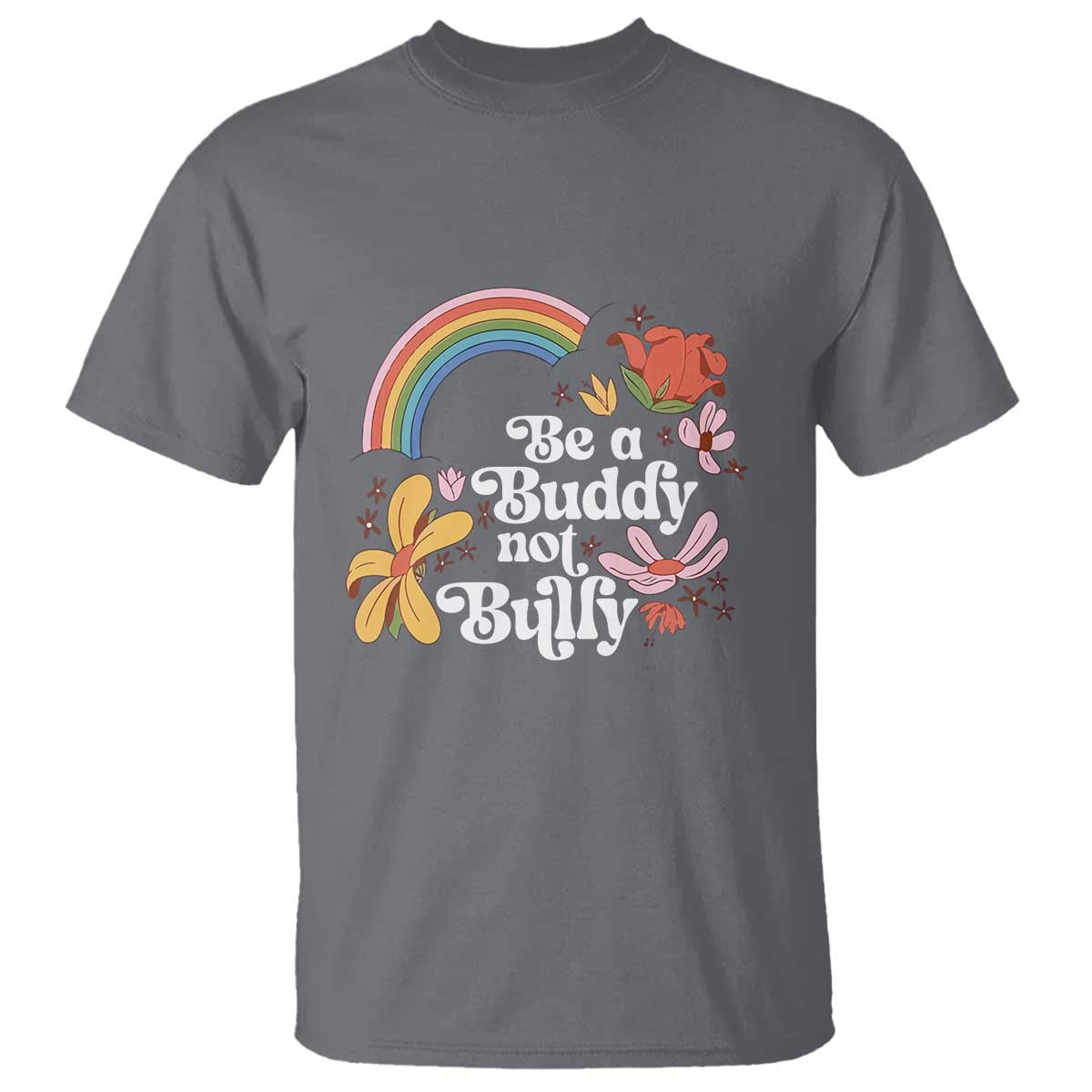 Unity Day T Shirt Be A Buddy Not A Bully Bullying Prevention Flower Star