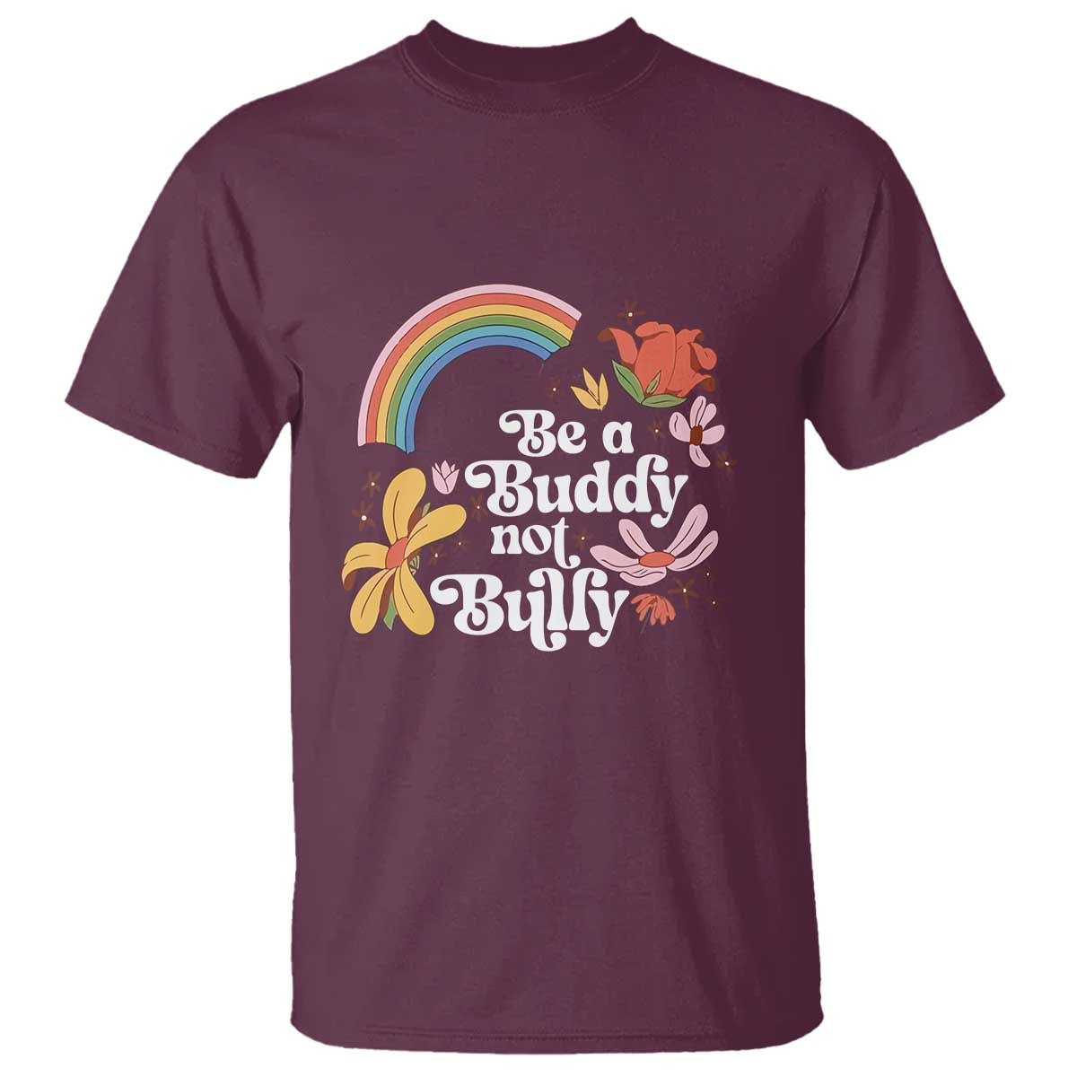 Unity Day T Shirt Be A Buddy Not A Bully Bullying Prevention Flower Star