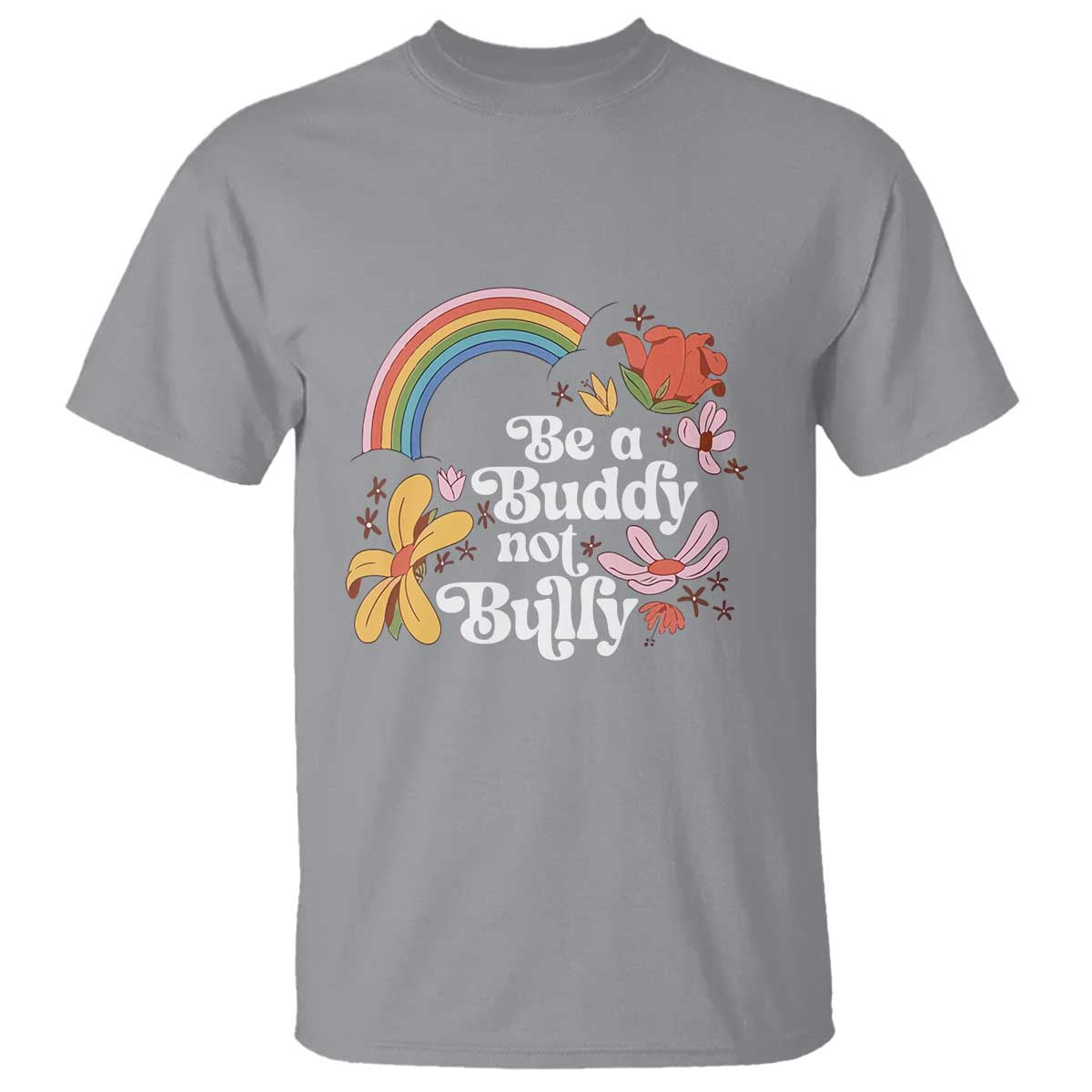 Unity Day T Shirt Be A Buddy Not A Bully Bullying Prevention Flower Star