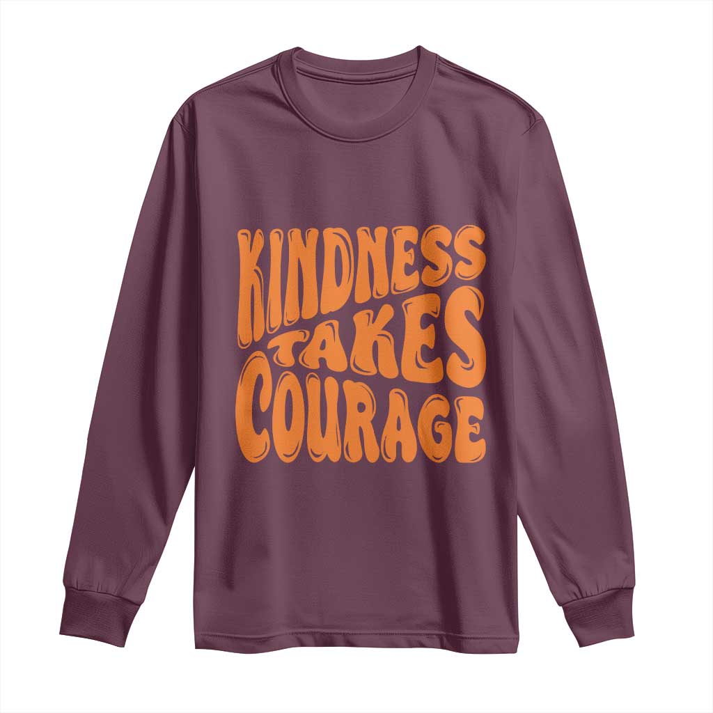 Unity Day Long Sleeve Shirt Kindness Takes Courage Bullying Prevention
