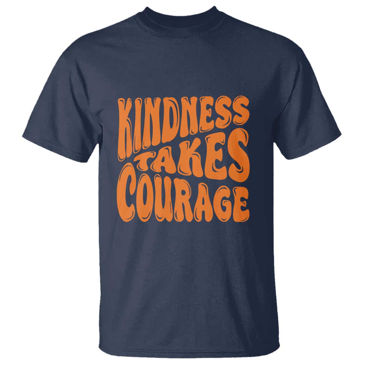 Unity Day T Shirt Kindness Takes Courage Bullying Prevention