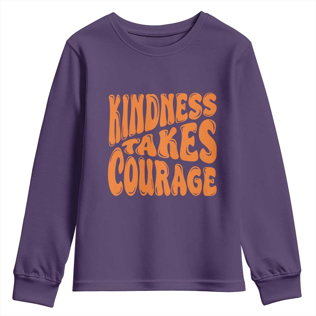 Unity Day Youth Sweatshirt Kindness Takes Courage Bullying Prevention