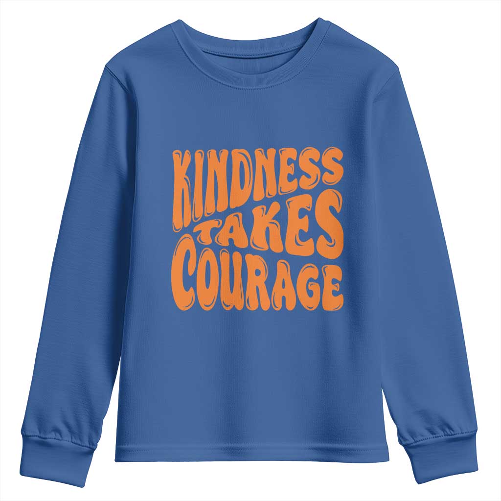 Unity Day Youth Sweatshirt Kindness Takes Courage Bullying Prevention