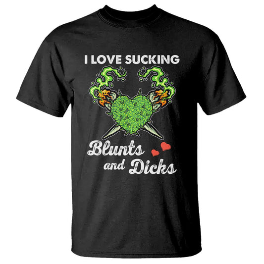funny-valentines-day-weed-cannabis-marijuana-t-shirt-i-love-sucking-blunts-and-dicks