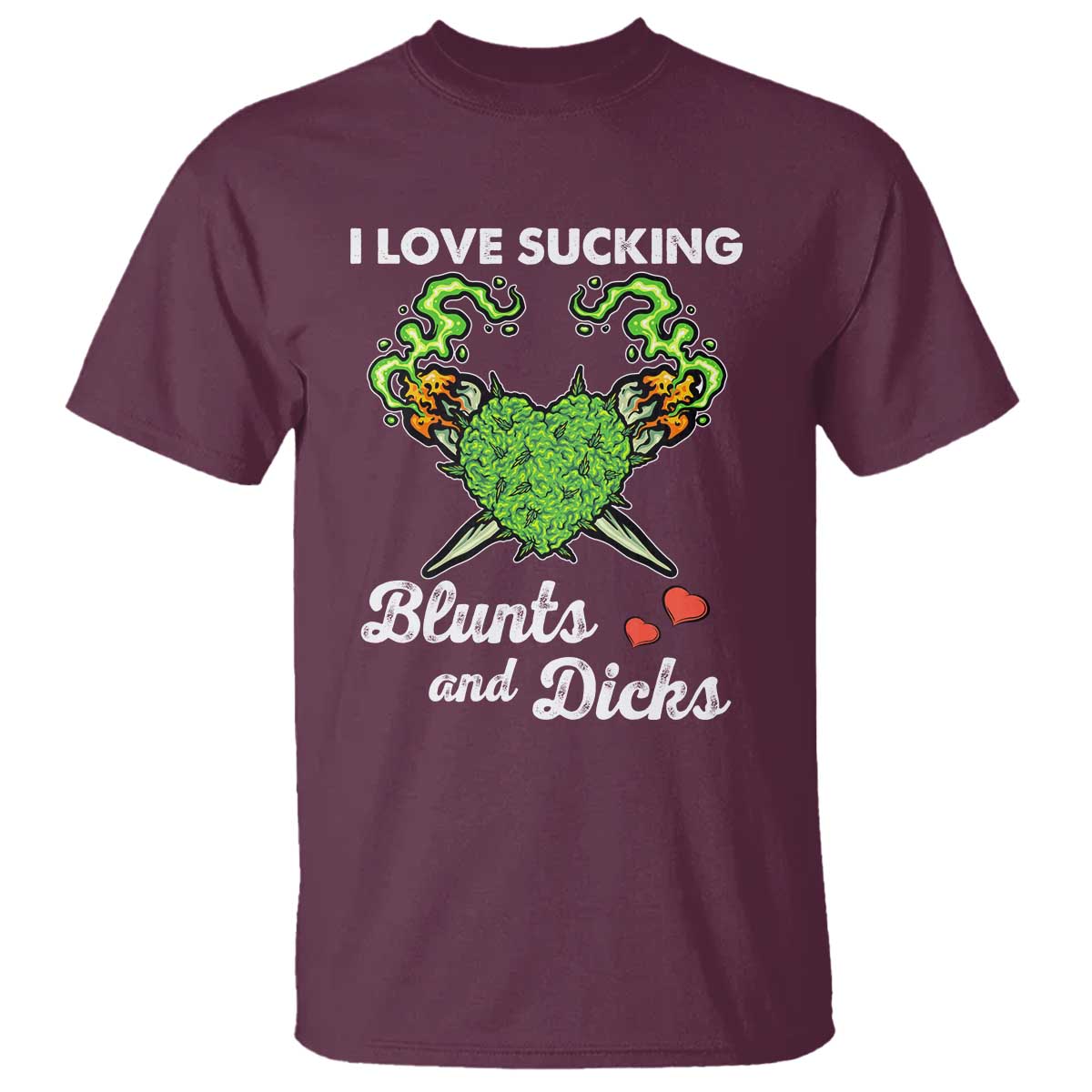funny-valentines-day-weed-cannabis-marijuana-t-shirt-i-love-sucking-blunts-and-dicks