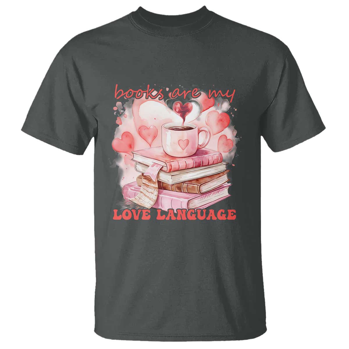 funny-books-are-my-love-language-t-shirt-book-lovers-coffee-valentines-day