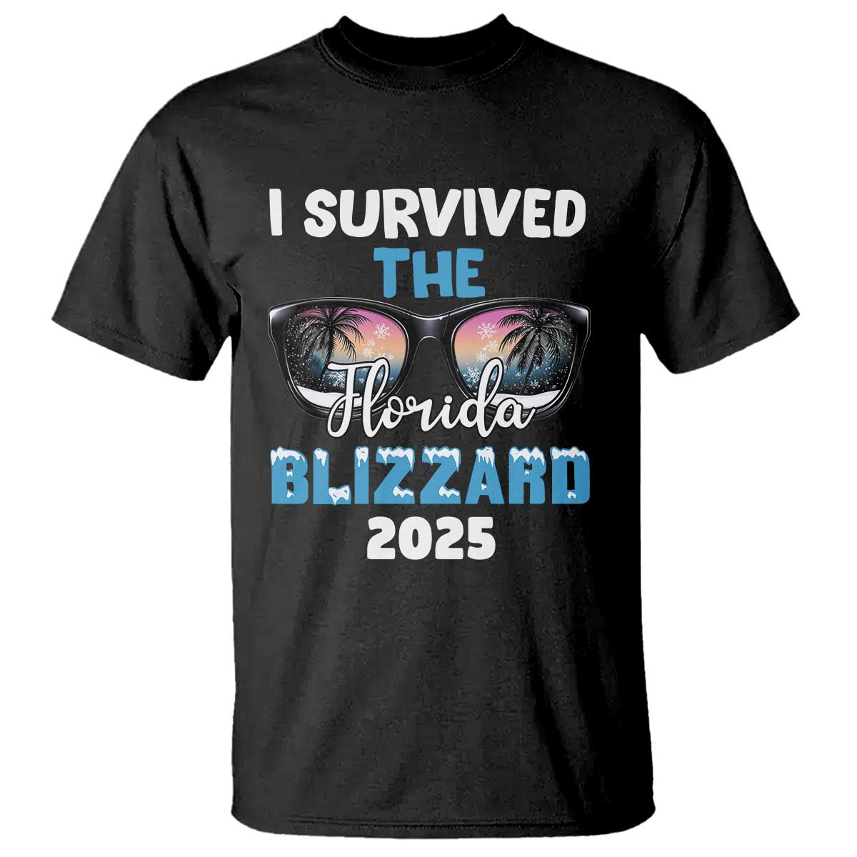 funny-i-survived-the-florida-blizzarad-t-shirt-snow-sunglasses