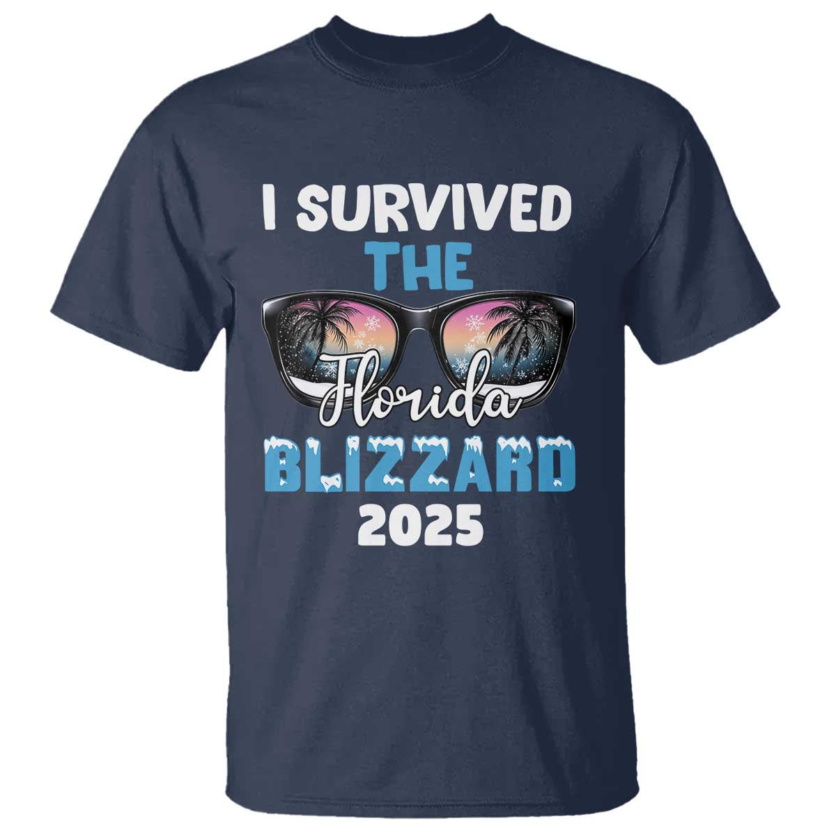 funny-i-survived-the-florida-blizzarad-t-shirt-snow-sunglasses
