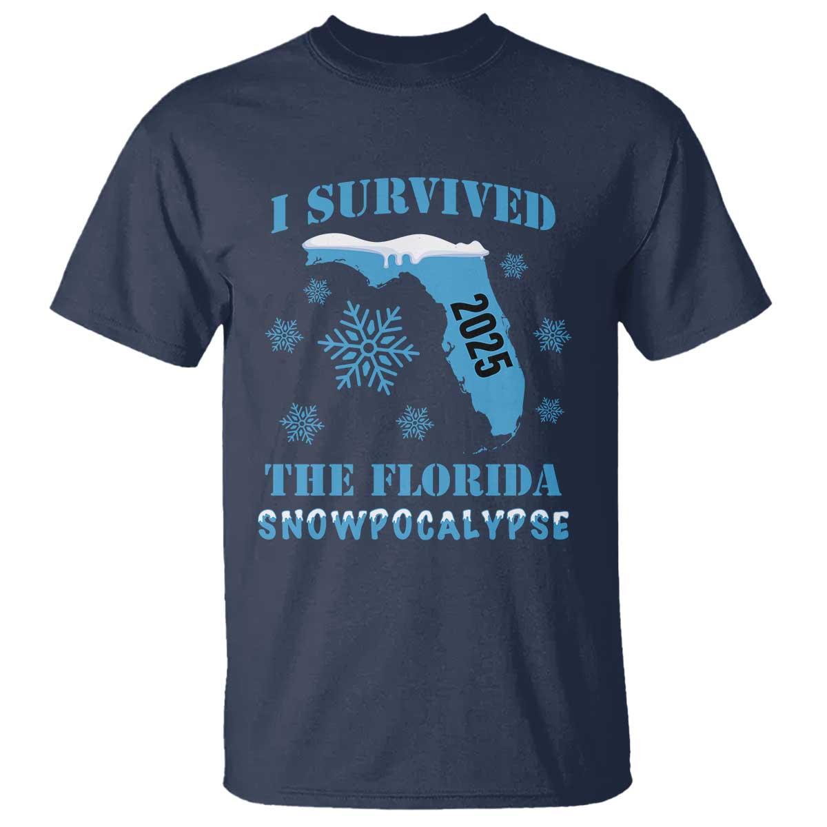 funny-i-survived-the-florida-snowpocalypse-2025-t-shirt-snowflakes