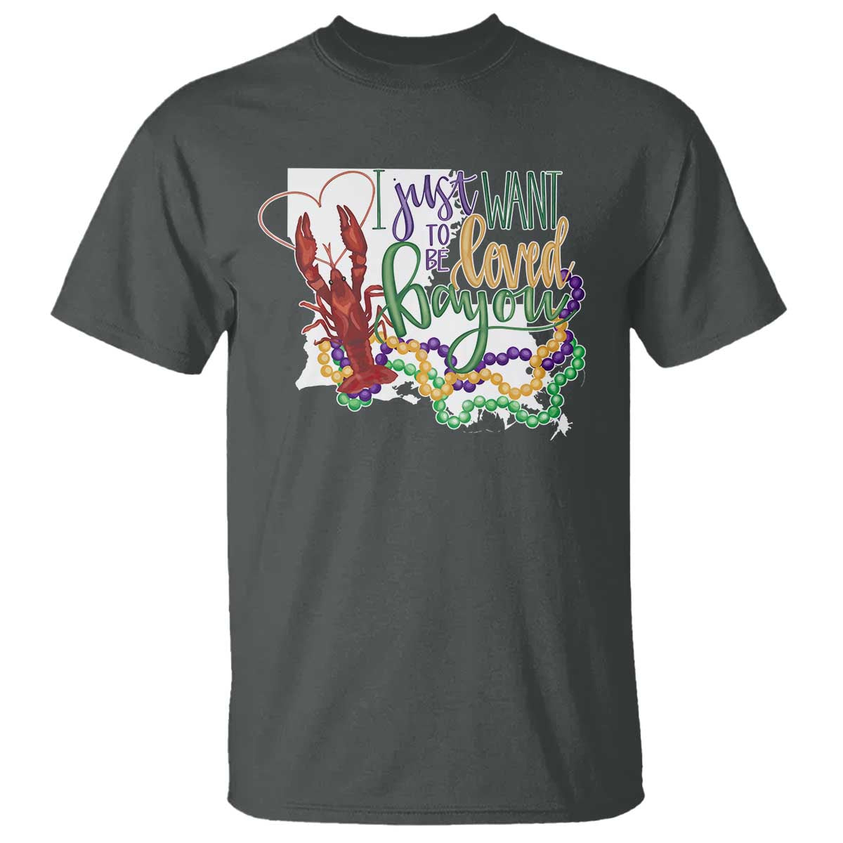 funny-mardi-gras-louisiana-t-shirt-i-just-want-to-be-loved-bayou-crawfish-beads