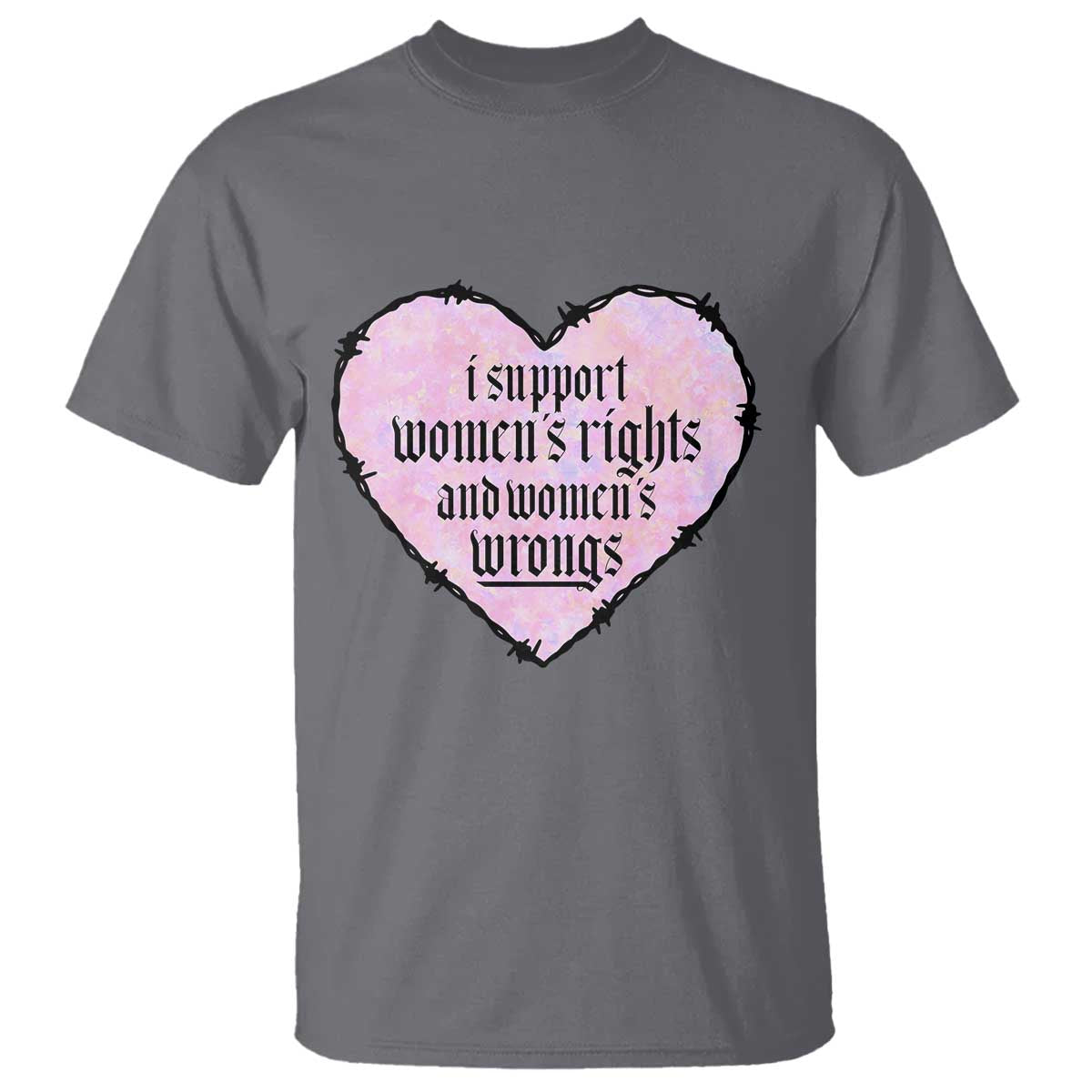 funny-i-support-womens-rights-and-womens-wrongs-t-shirt-barbed-wire-heart