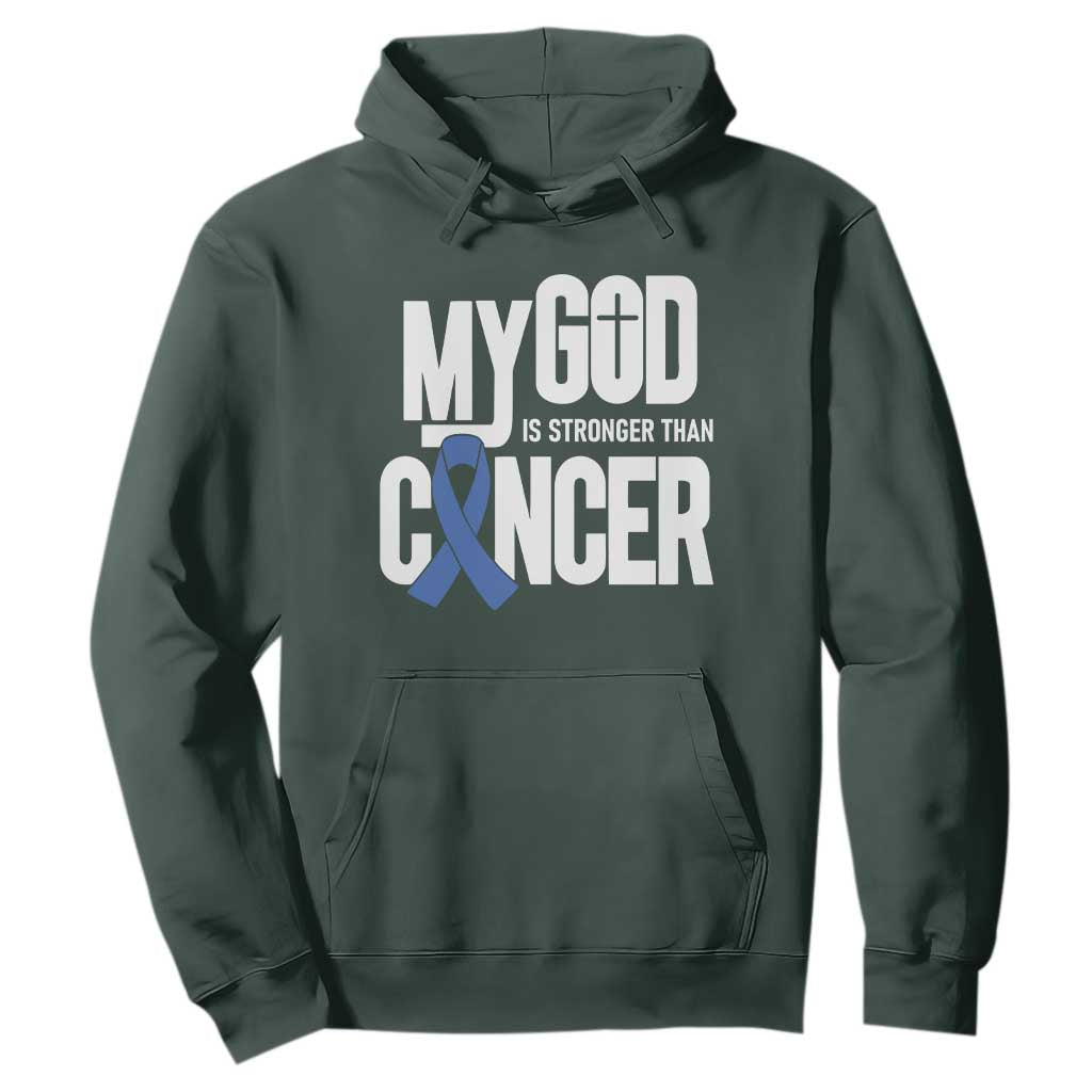 Colorectal Cancer Support Hoodie My God Is Stronger Than Cancer