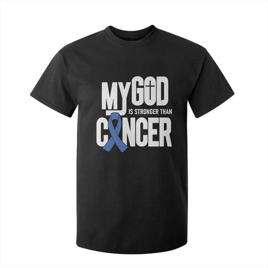 Colorectal Cancer Support T Shirt For Kid My God Is Stronger Than Cancer