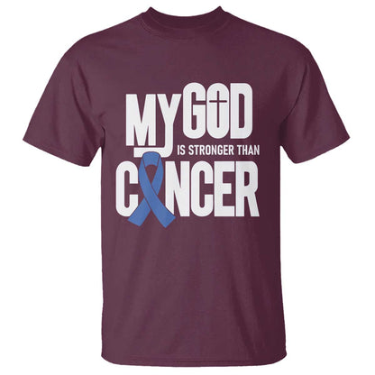 Colorectal Cancer Support T Shirt My God Is Stronger Than Cancer