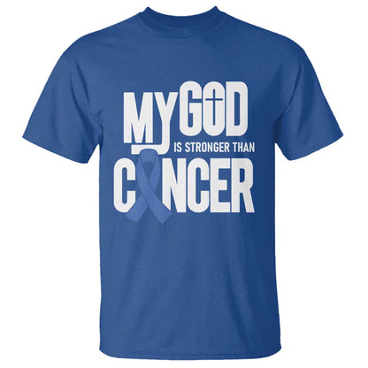 Colorectal Cancer Support T Shirt My God Is Stronger Than Cancer
