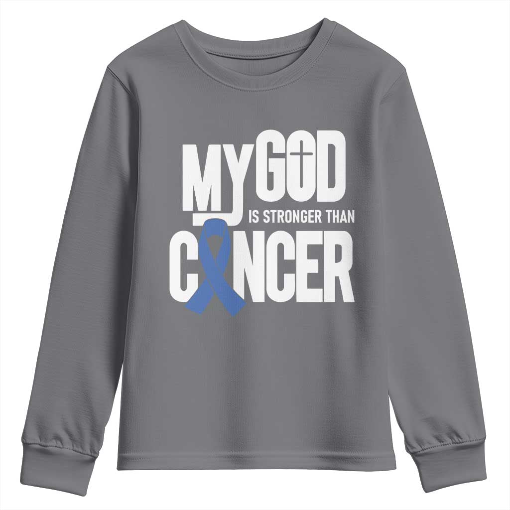 Colorectal Cancer Support Youth Sweatshirt My God Is Stronger Than Cancer