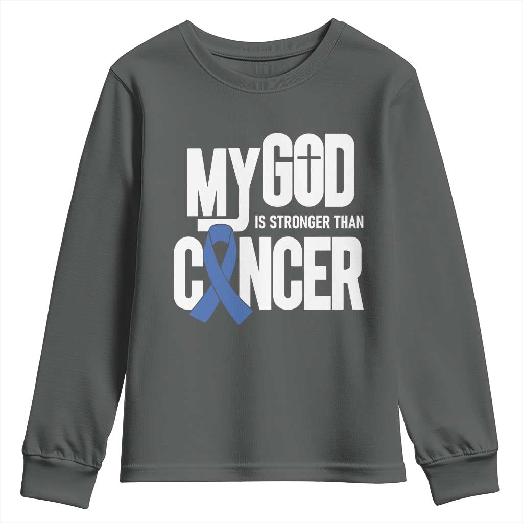 Colorectal Cancer Support Youth Sweatshirt My God Is Stronger Than Cancer