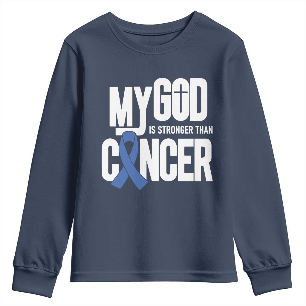 Colorectal Cancer Support Youth Sweatshirt My God Is Stronger Than Cancer