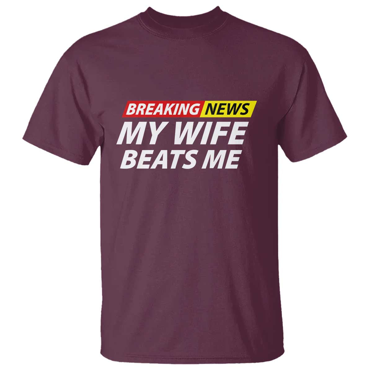 funny-breaking-news-my-girlfriend-beats-me-boyfriend-t-shirt