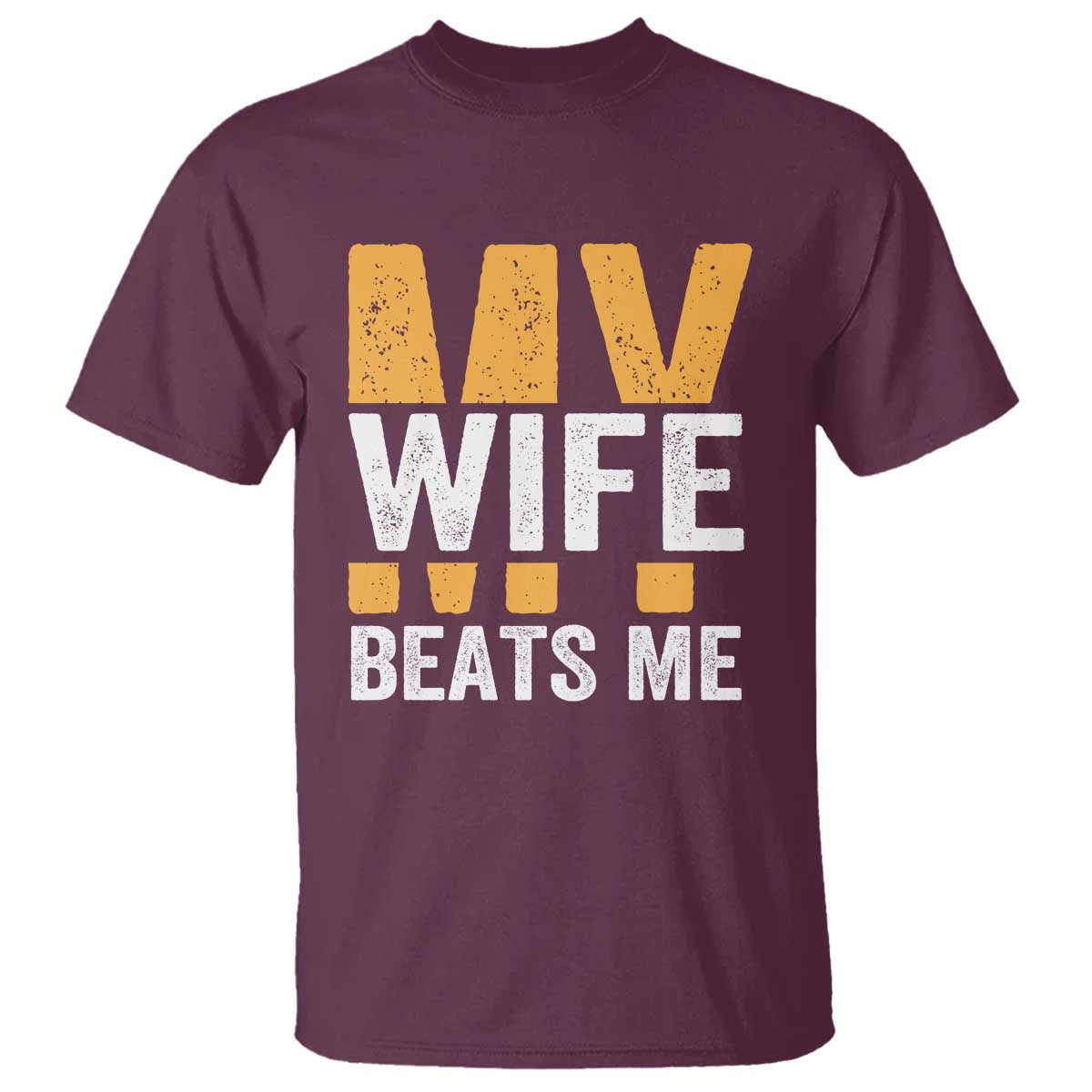 funny-my-wife-beats-me-husband-t-shirt-vintage-text-sarcastic