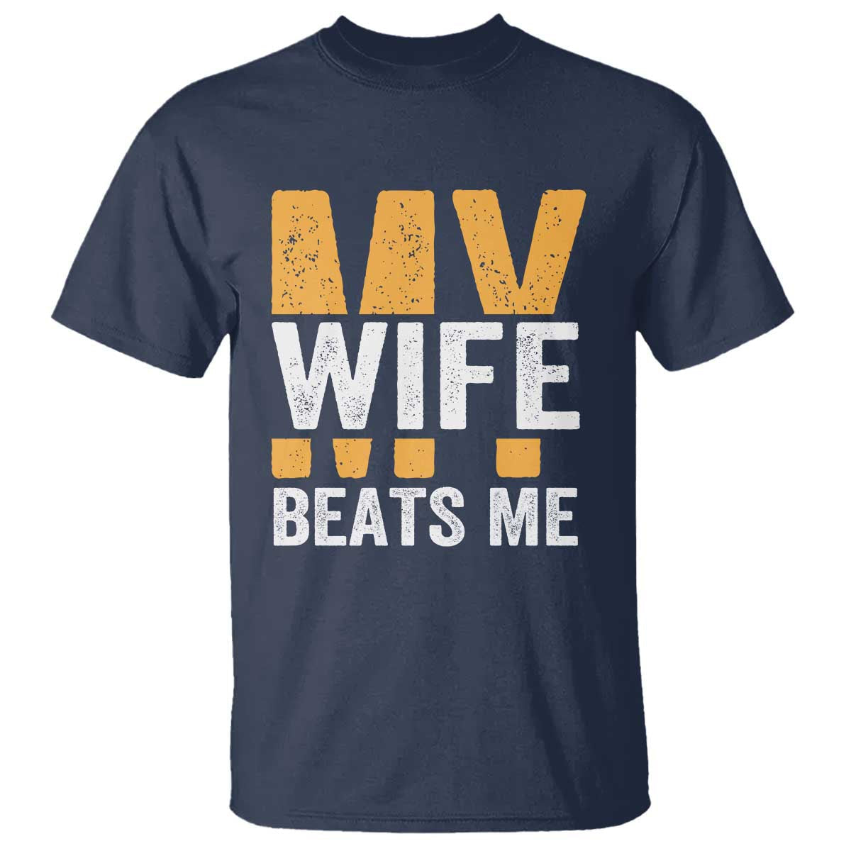 funny-my-wife-beats-me-husband-t-shirt-vintage-text-sarcastic