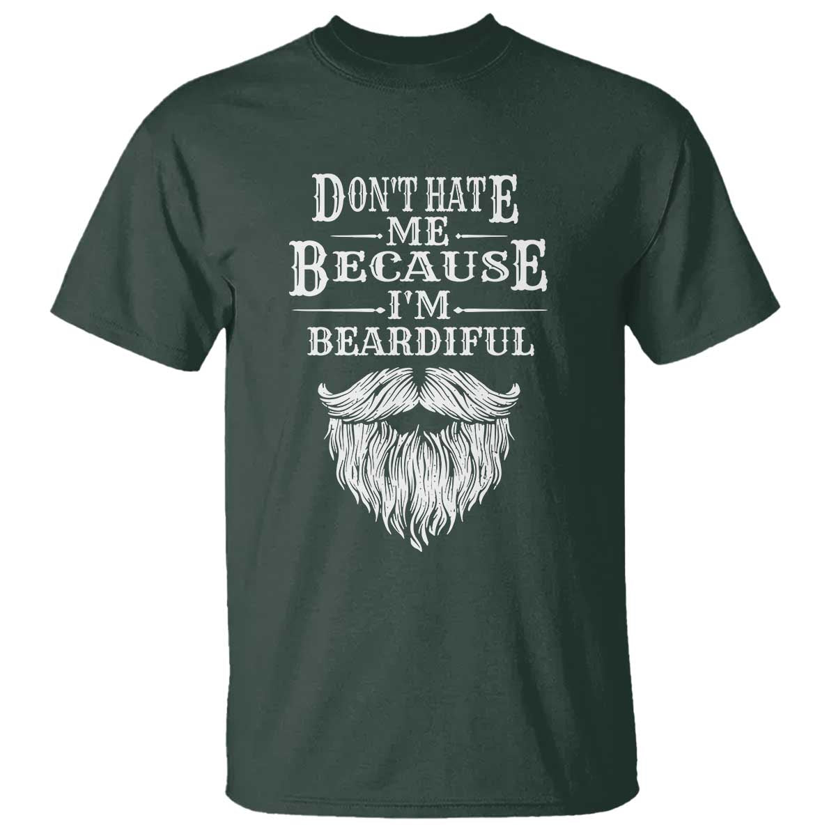 funny-dont-hate-me-because-im-beardiful-t-shirt-bearded-man