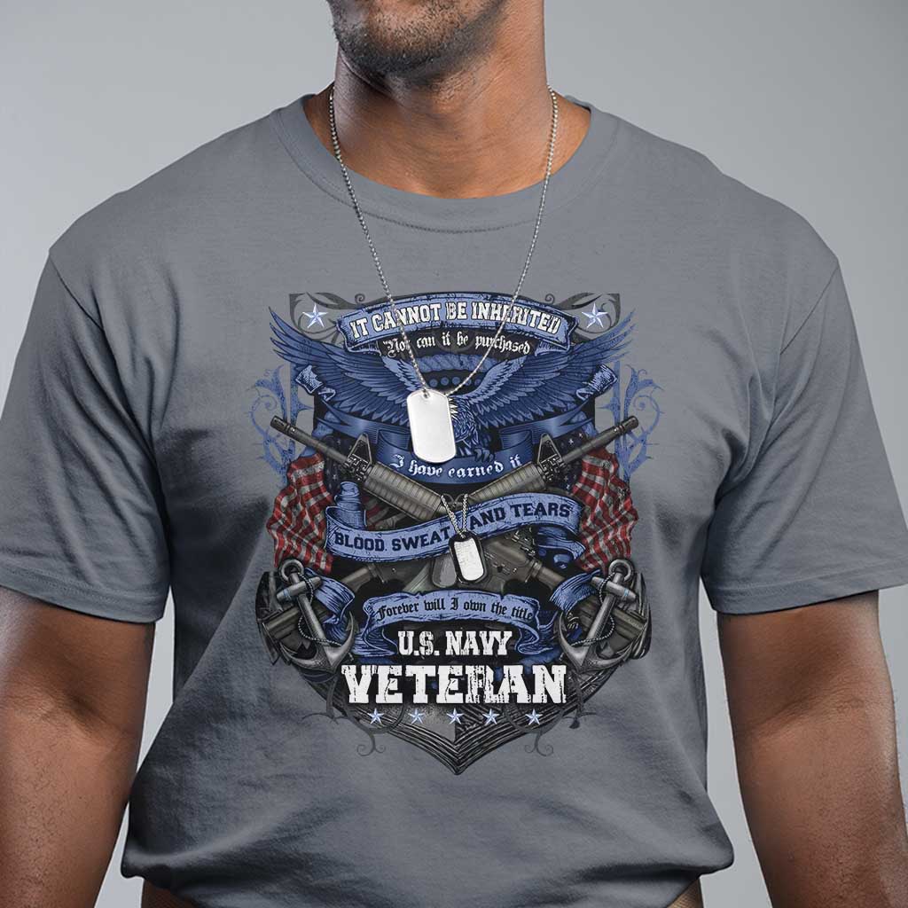us-military-navy-veteran-t-shirt-it-cannot-be-inherited-nor-can-it-be-purchased-i-have-earned-it