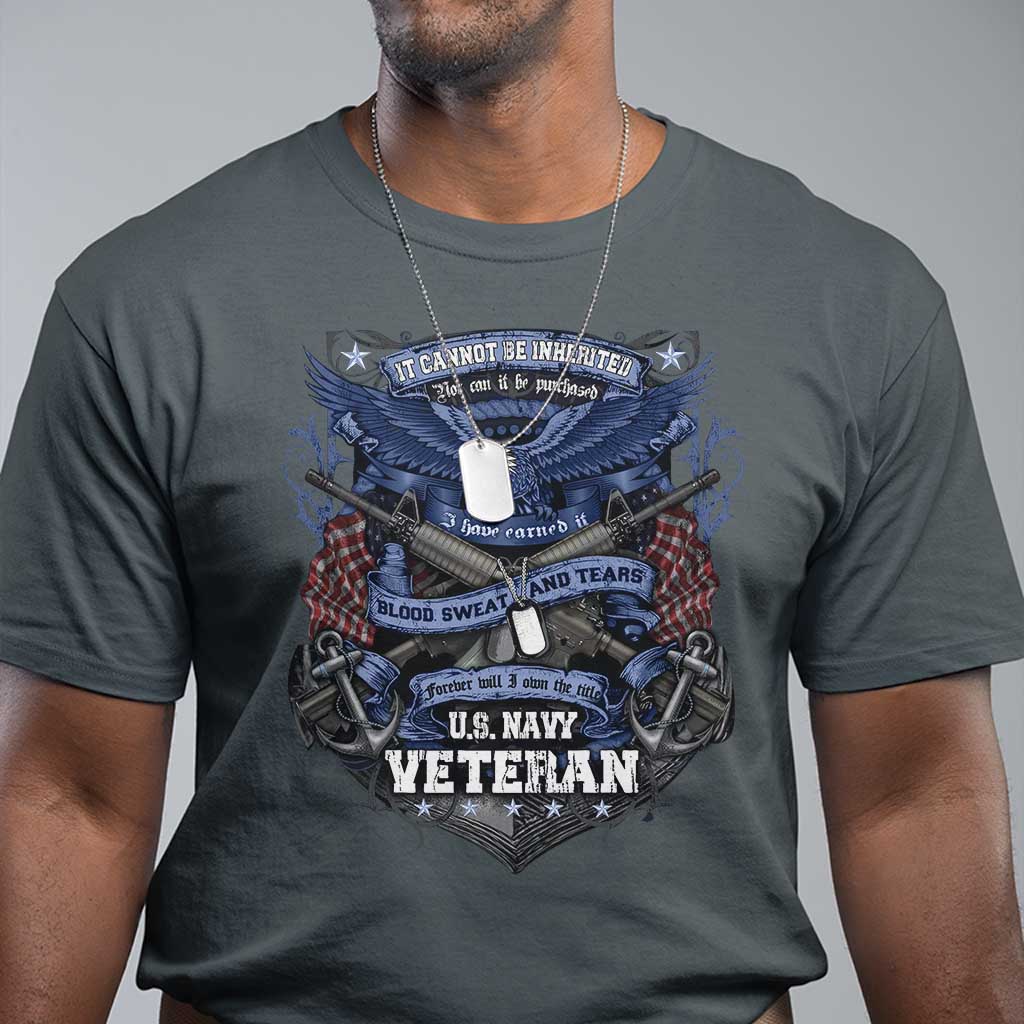 us-military-navy-veteran-t-shirt-it-cannot-be-inherited-nor-can-it-be-purchased-i-have-earned-it