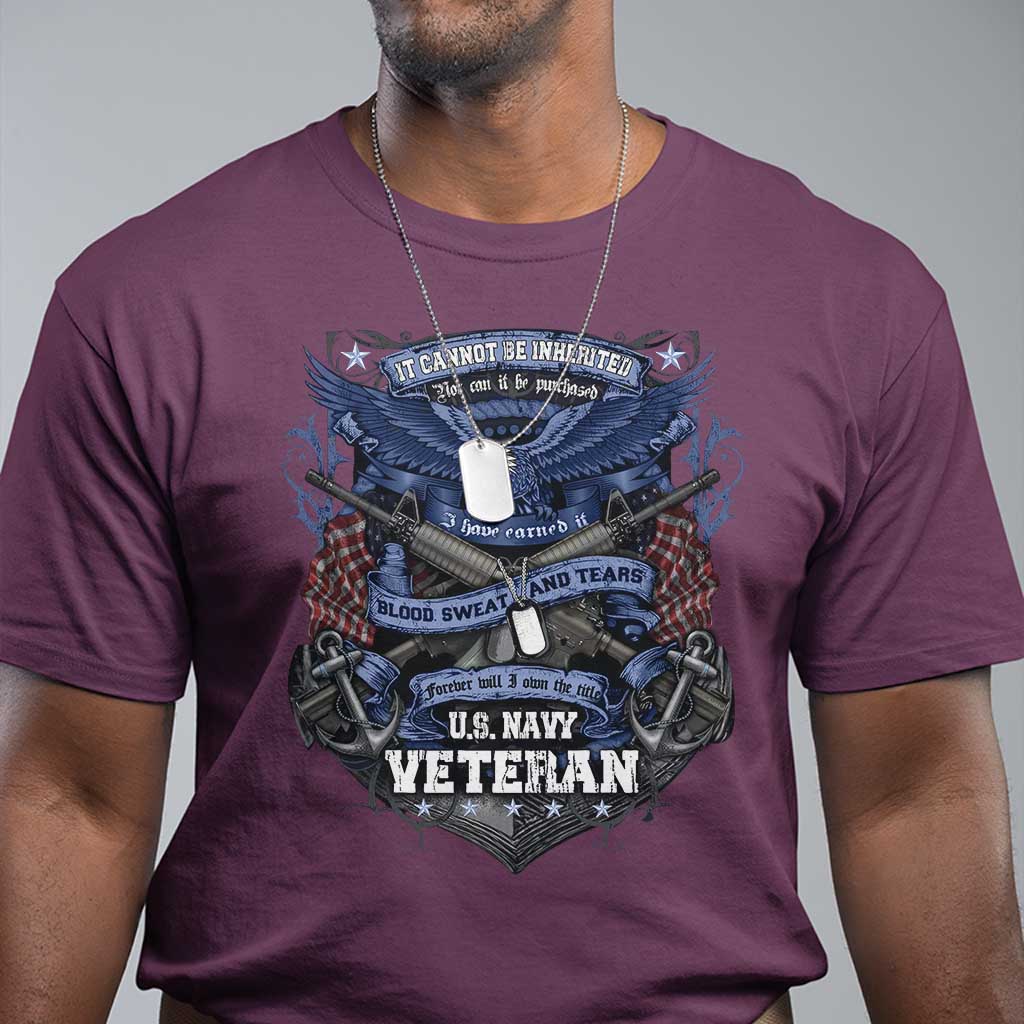 us-military-navy-veteran-t-shirt-it-cannot-be-inherited-nor-can-it-be-purchased-i-have-earned-it