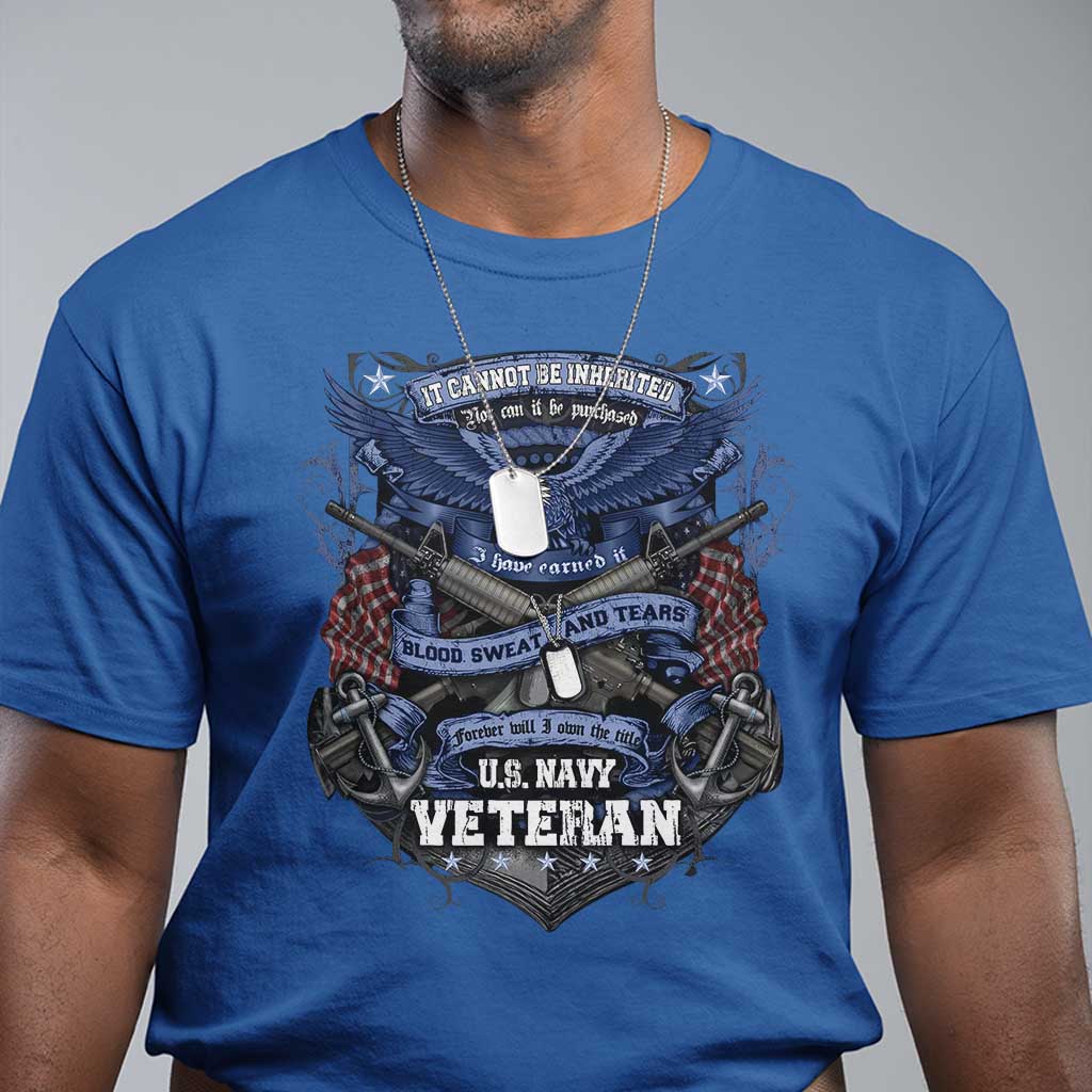 us-military-navy-veteran-t-shirt-it-cannot-be-inherited-nor-can-it-be-purchased-i-have-earned-it
