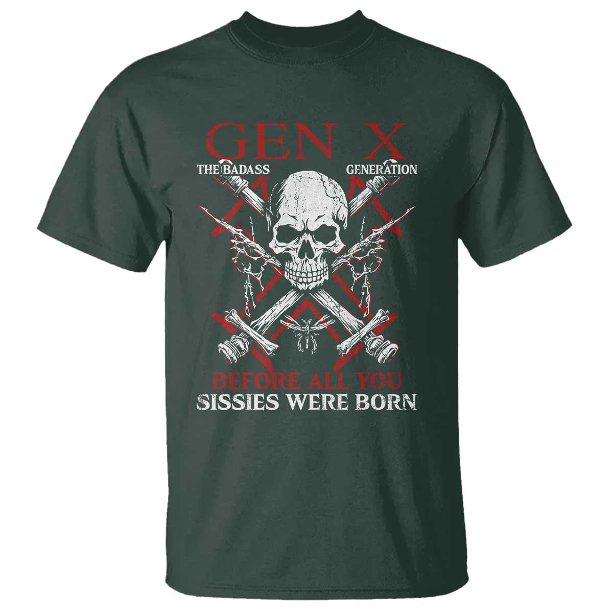 funny-x-generation-t-shirt-the-badass-generation-before-all-you-sissies-were-born-skull