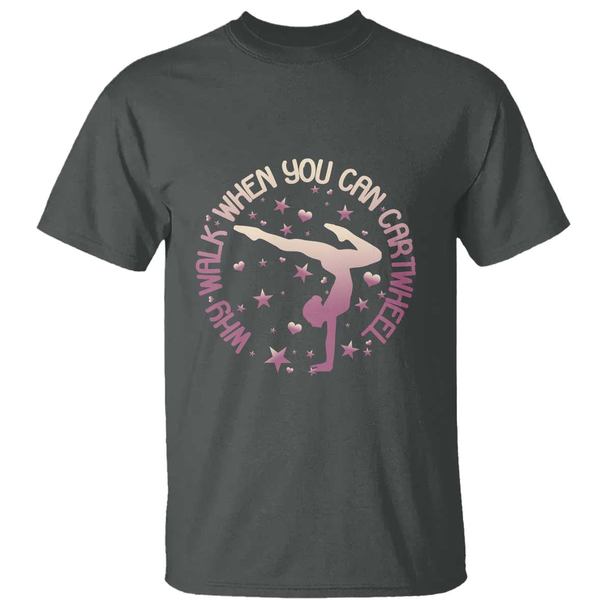 gymnastic-t-shirt-why-walk-when-you-can-cartwheel-gymnast