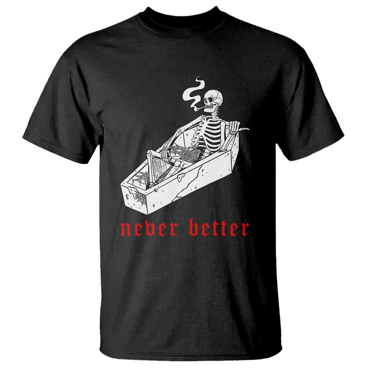 funny-skeleton-t-shirt-never-better-skull-coffin-smoke