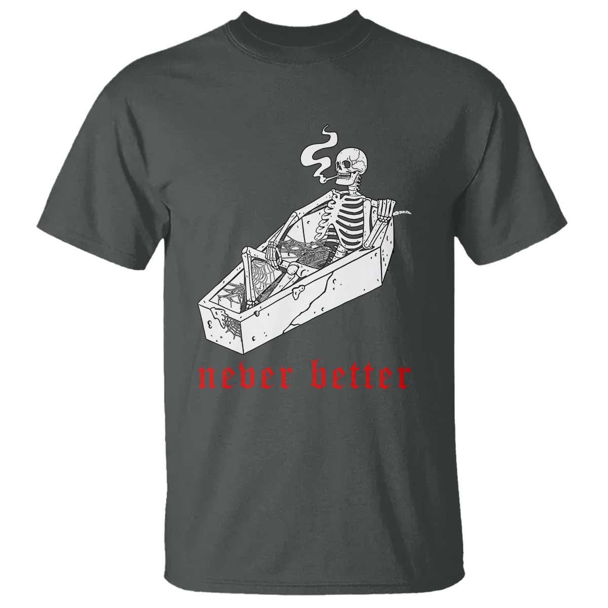 funny-skeleton-t-shirt-never-better-skull-coffin-smoke