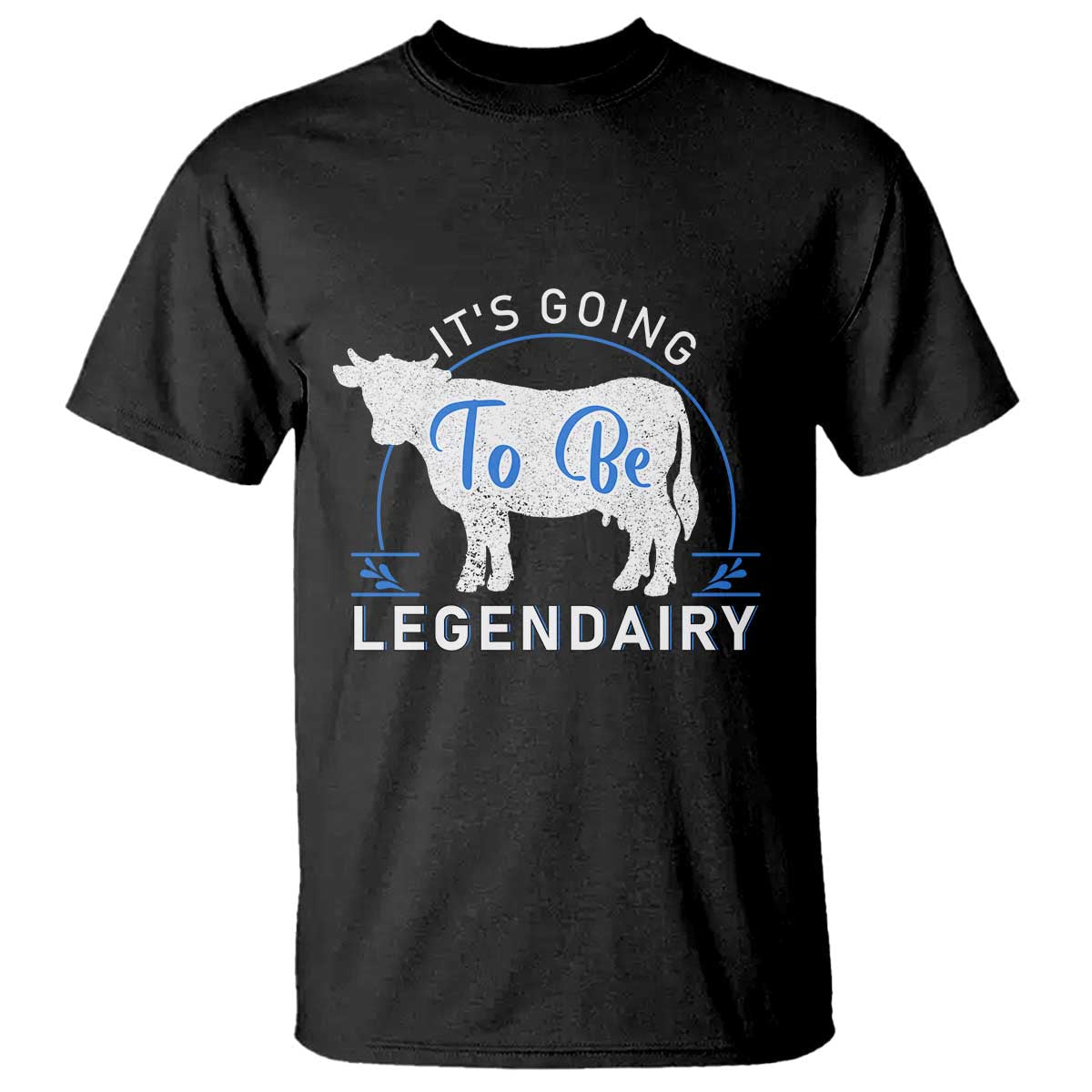 funny-dairy-milk-t-shirt-its-going-to-be-legendairy-cow-joke-legendary