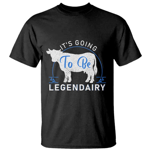 funny-dairy-milk-t-shirt-its-going-to-be-legendairy-cow-joke-legendary