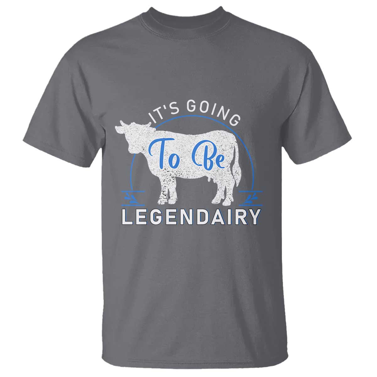 funny-dairy-milk-t-shirt-its-going-to-be-legendairy-cow-joke-legendary