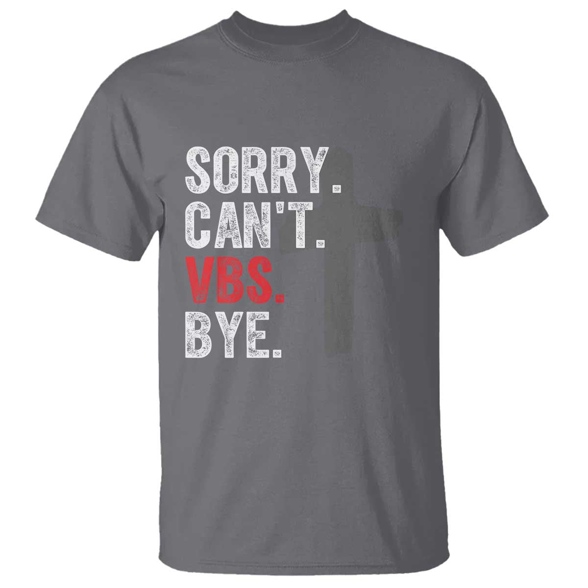 funny-sorry-cant-vbs-bye-t-shirt-vbs-cross