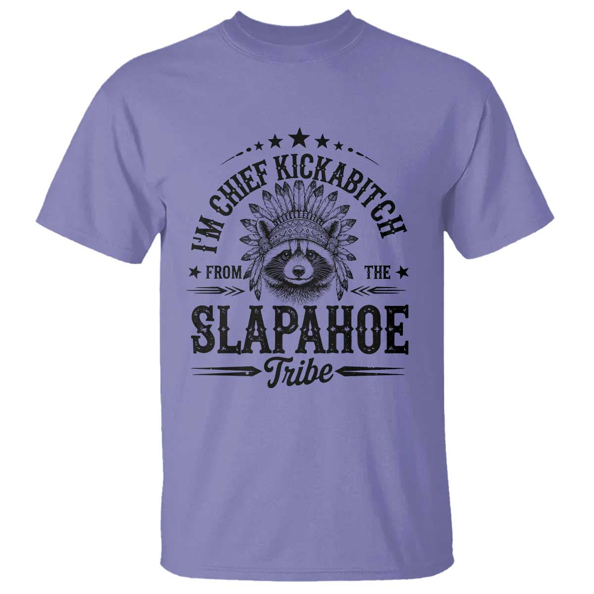funny-im-chief-kickabitch-from-the-slapahoe-tribe-t-shirt-native-american-racoon