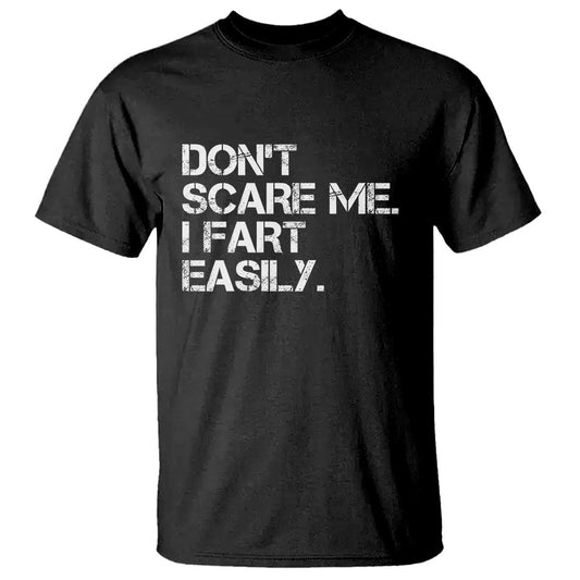 funny-dont-scare-me-i-fart-easily-t-shirt-humor-hilarious