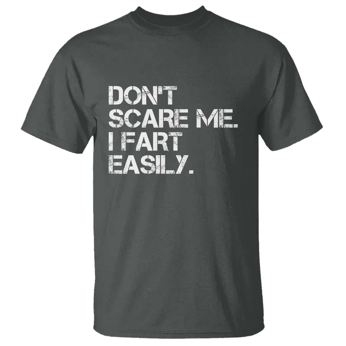 funny-dont-scare-me-i-fart-easily-t-shirt-humor-hilarious