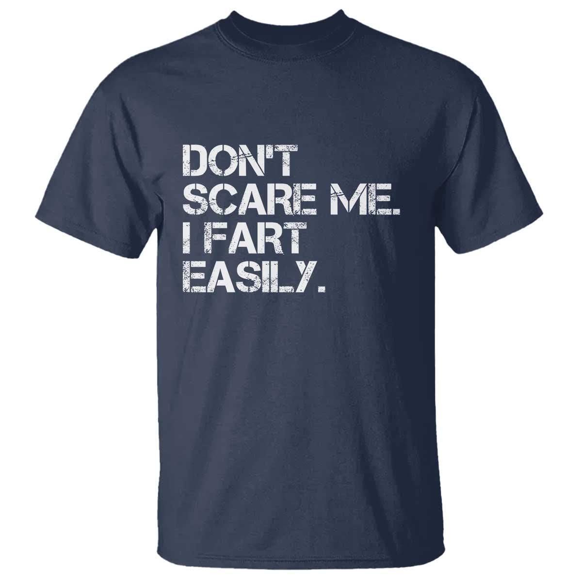 funny-dont-scare-me-i-fart-easily-t-shirt-humor-hilarious