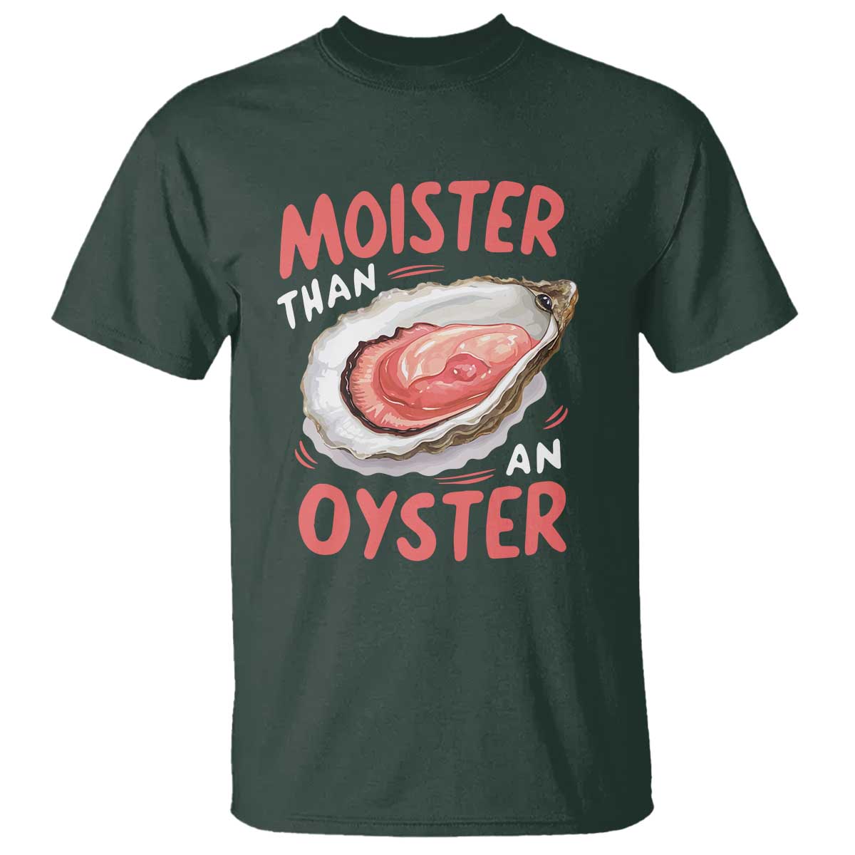 funny-moister-than-an-oyster-t-shirt-shucking-inappropriate-adult-humor