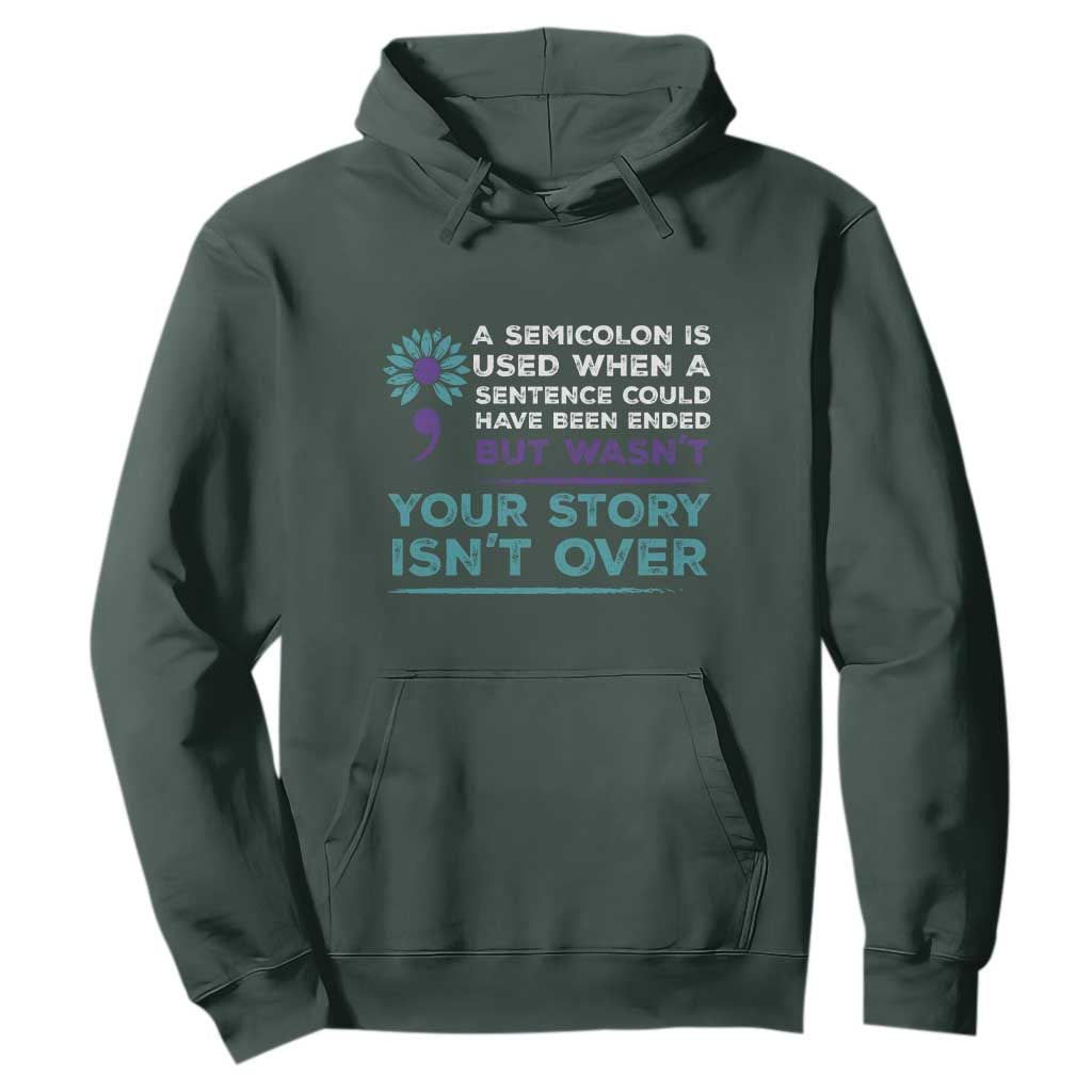 Semicolon Suicide Prevention Support Hoodie Your Story Isn’t Over Inspirational