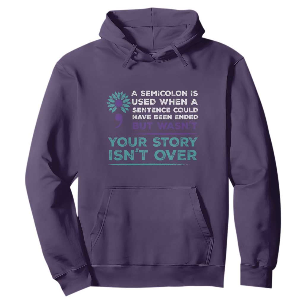 Semicolon Suicide Prevention Support Hoodie Your Story Isn’t Over Inspirational