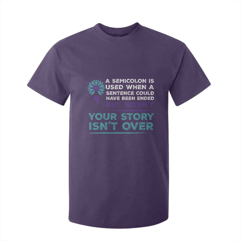 Semicolon Suicide Prevention Support T Shirt For Kid Your Story Isn’t Over Inspirational